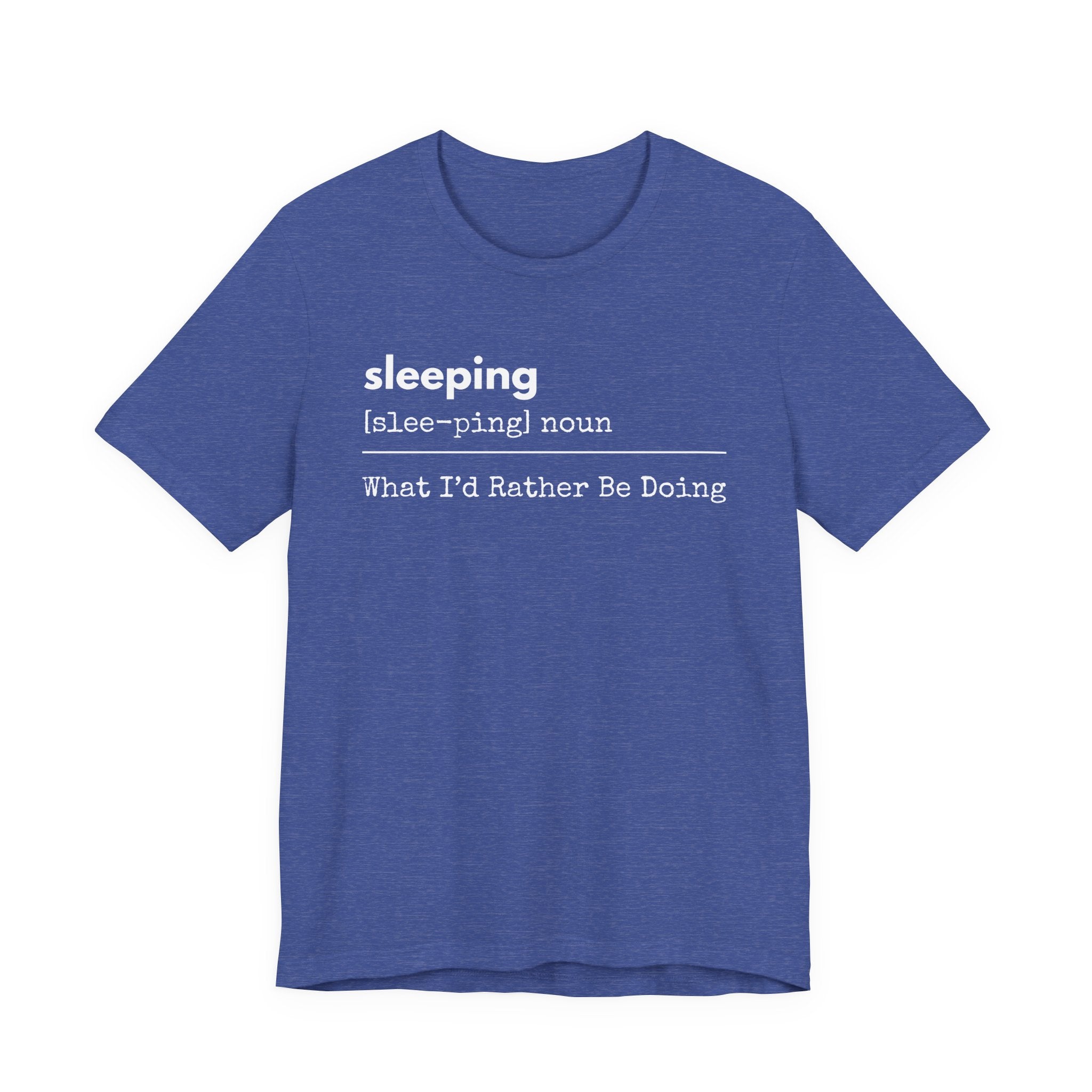 Sleeping Definition Tee