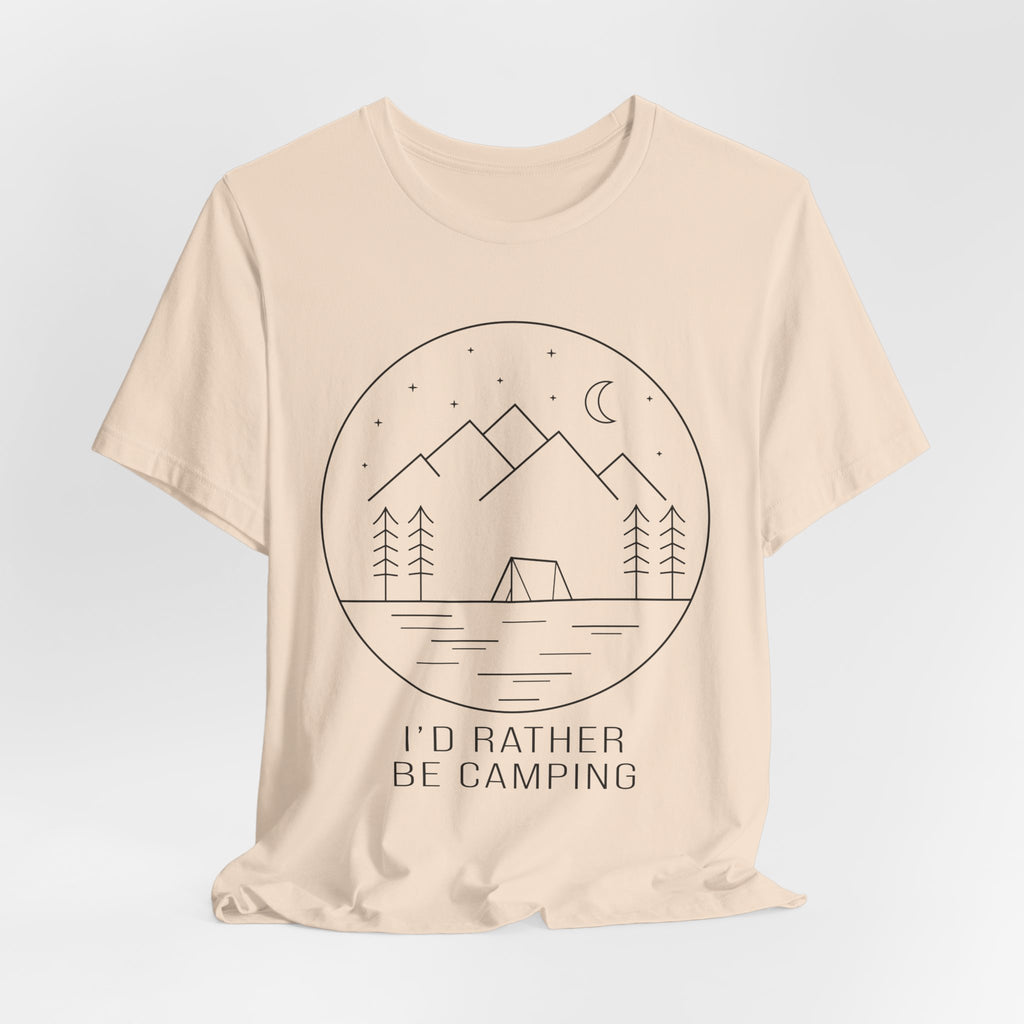 I'd Rather Be Camping T-Shirt — Minimalist Mountain Camping Tee