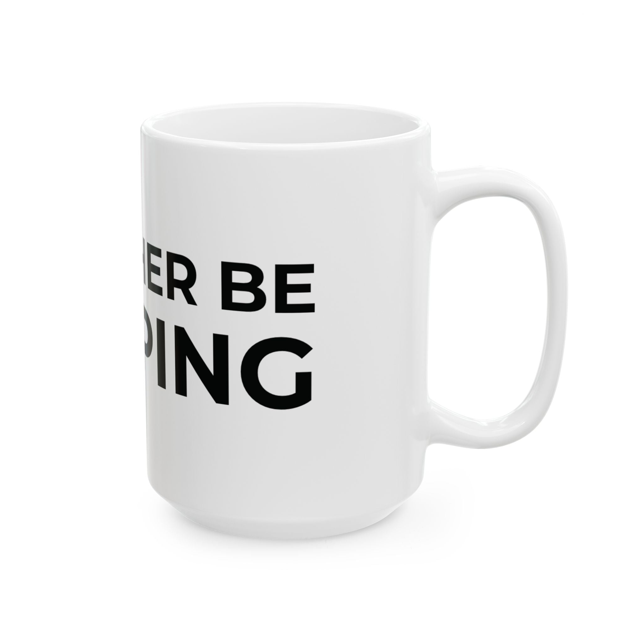 I'd Rather Be Sleeping Ceramic Mug (11oz & 15oz)