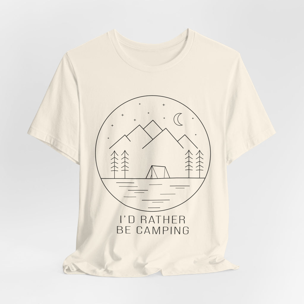 I'd Rather Be Camping T-Shirt — Minimalist Mountain Camping Tee