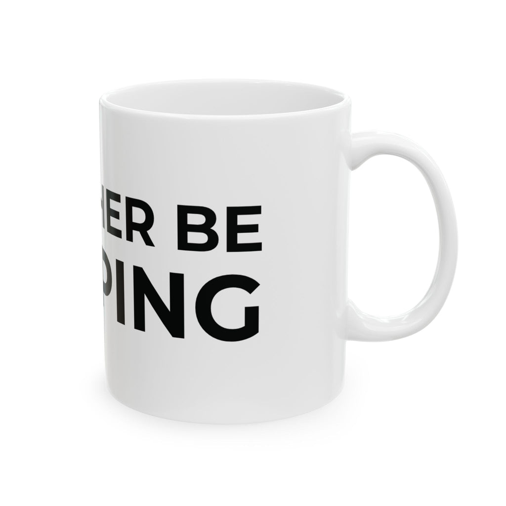 I'd Rather Be Sleeping Ceramic Mug (11oz & 15oz)